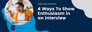 How to demonstrate enthusiasm in a college interview?